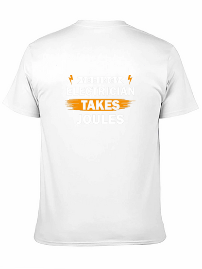 Electrician Humor Graphic T-Shirt - Takes Joules
