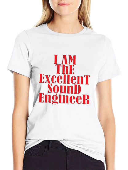 I Am The Excellent Sound Engineer Black T-Shirt