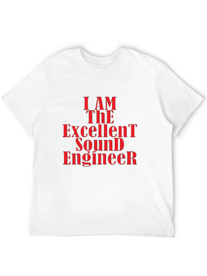 I Am The Excellent Sound Engineer Black T-Shirt