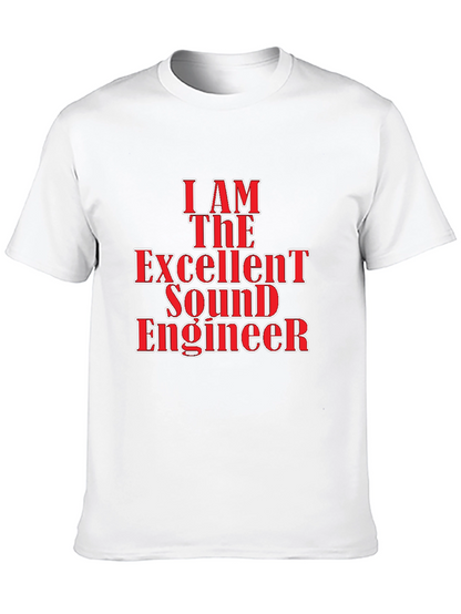 I Am The Excellent Sound Engineer Black T-Shirt