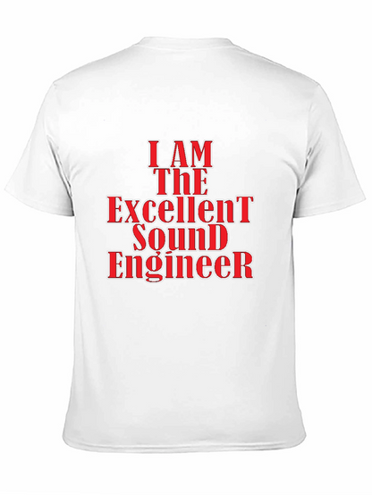 I Am The Excellent Sound Engineer Black T-Shirt