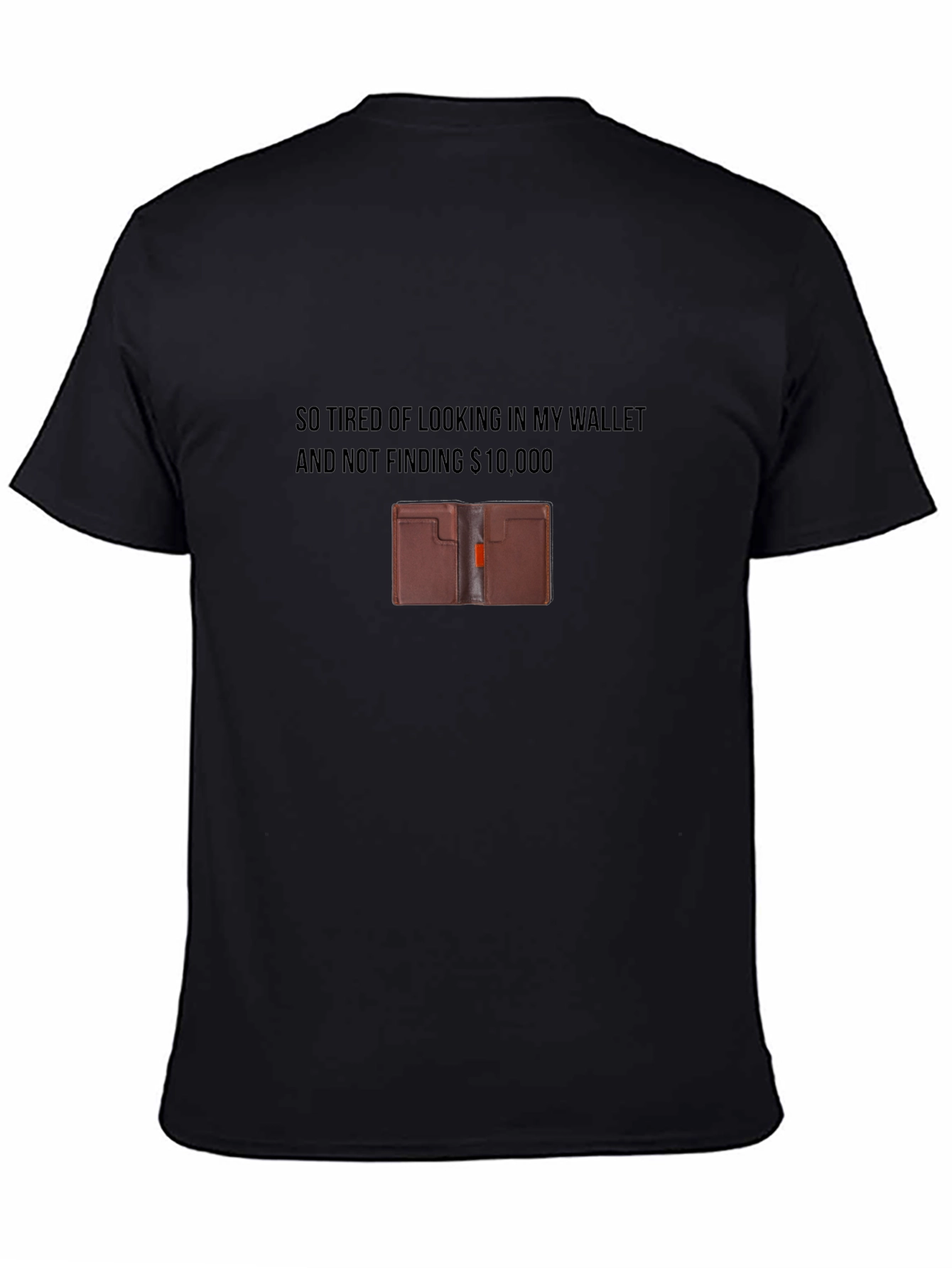 Humorous Wallet T-Shirt - $10000 Wish!