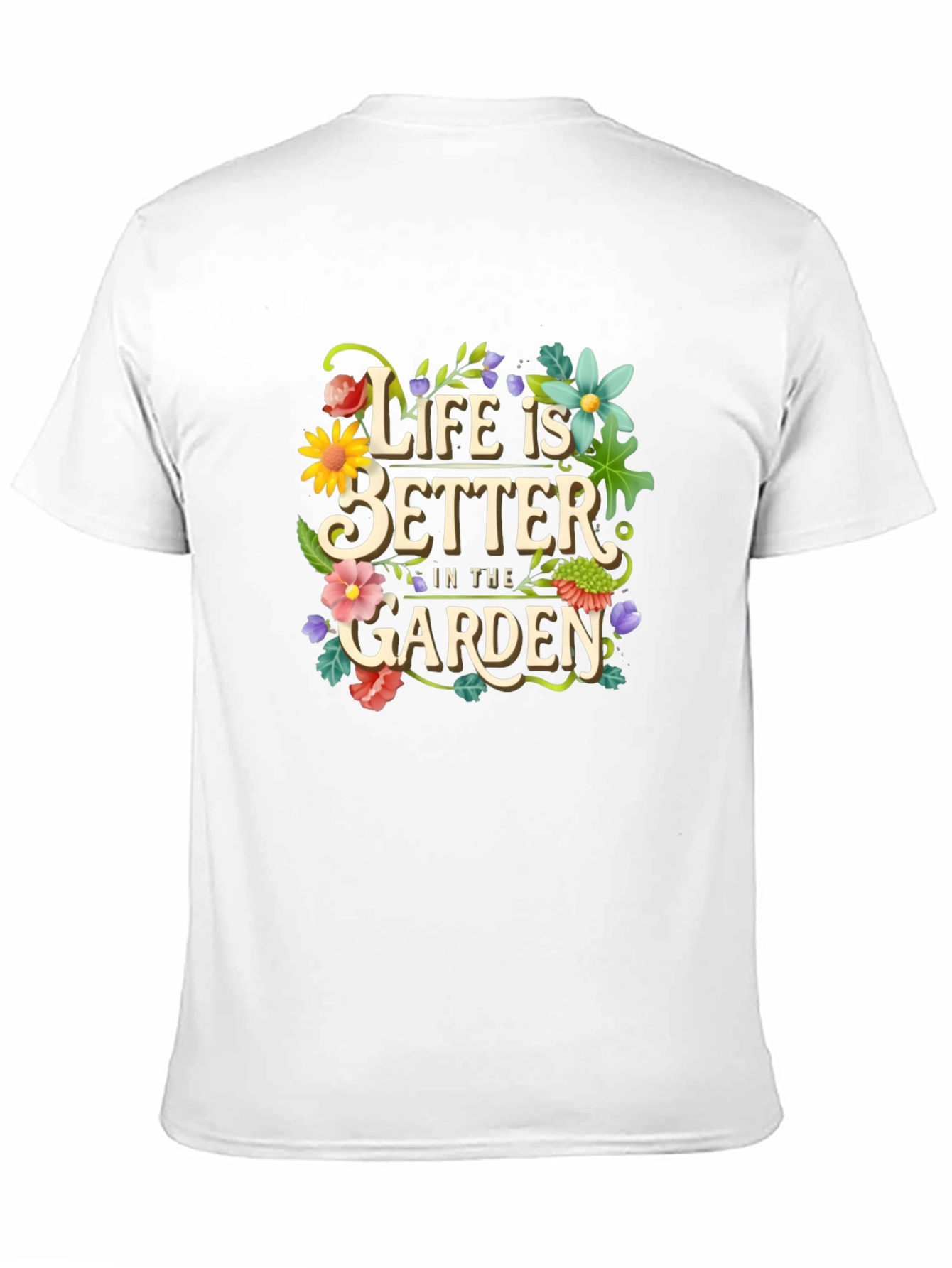 Life is Better in the Garden Graphic Tee