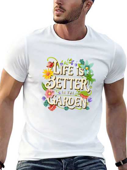 Life is Better in the Garden Graphic Tee