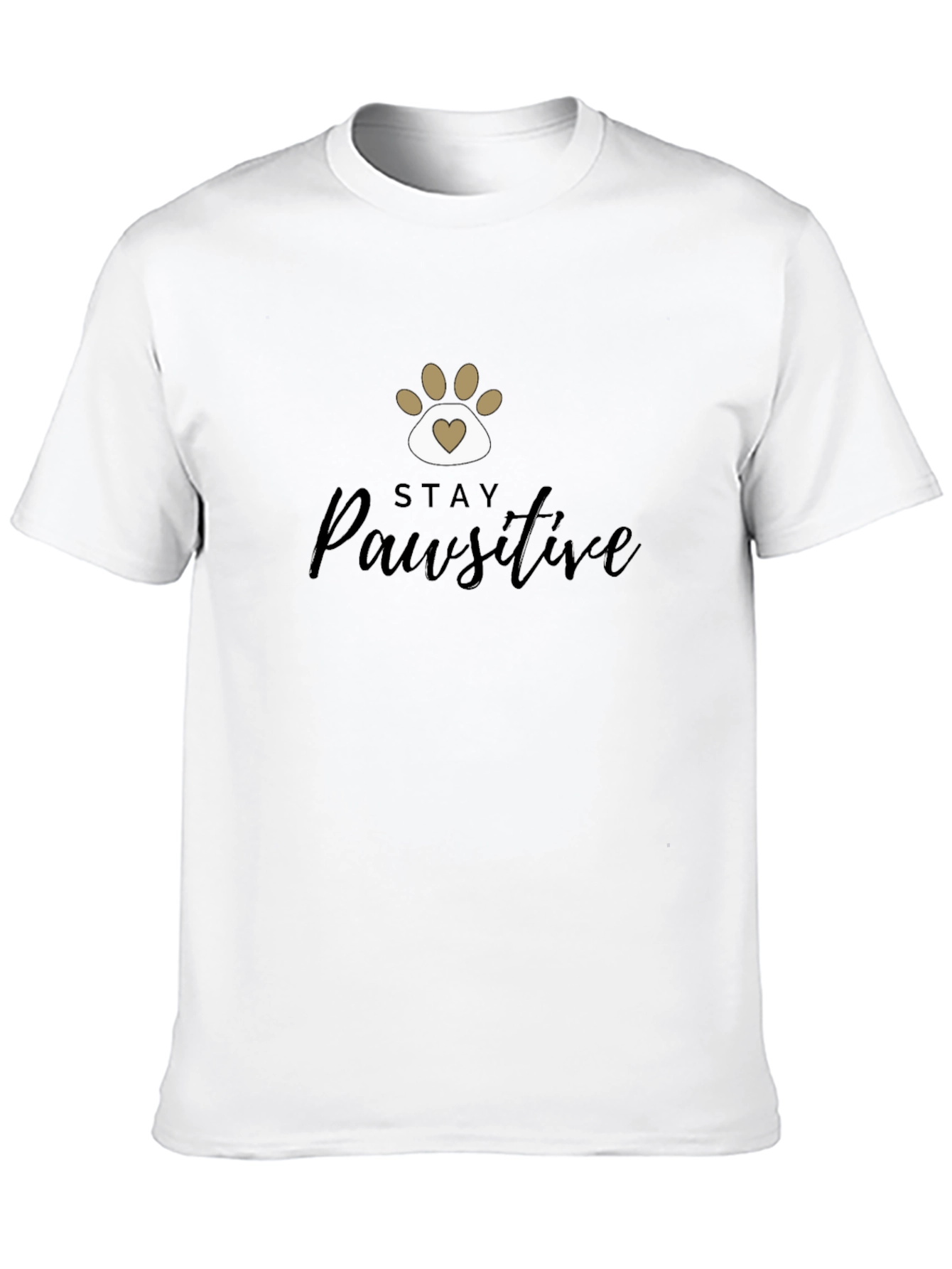 Stay Pawsitive T-Shirt - Positive Vibes Tee