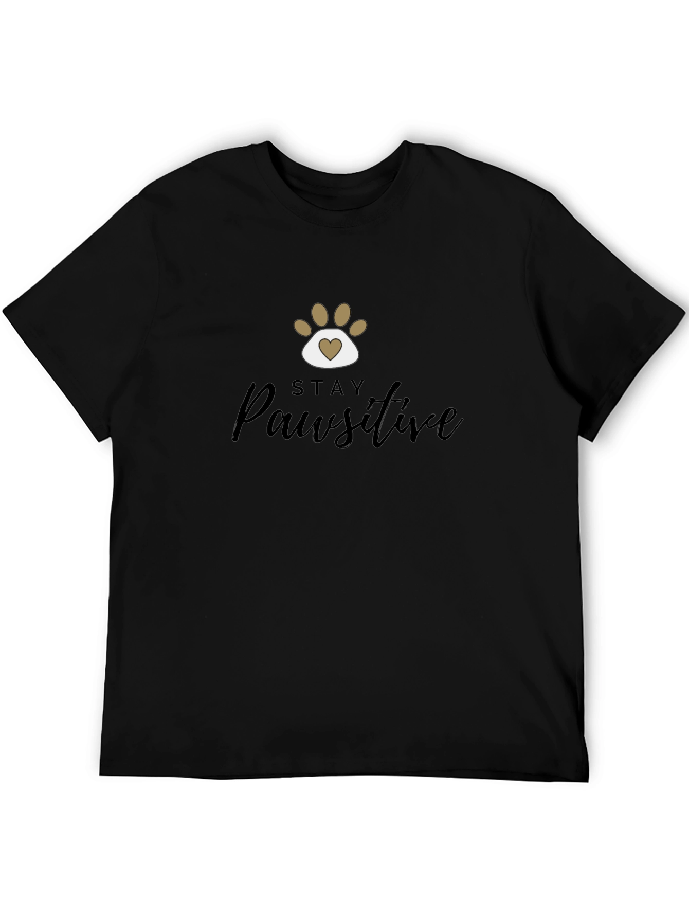 Stay Pawsitive T-Shirt - Positive Vibes Tee
