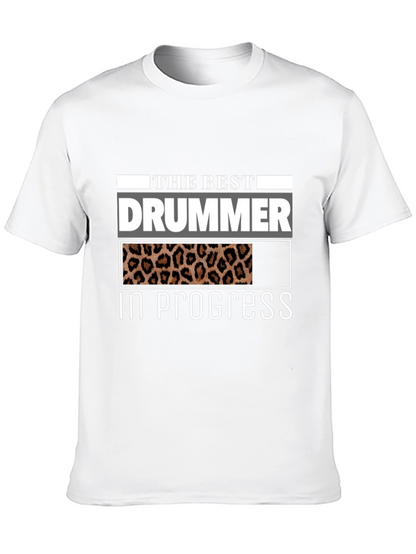 The Best Drummer In Progress T-Shirt