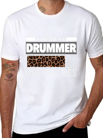The Best Drummer In Progress T-Shirt