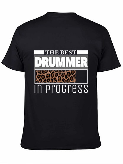The Best Drummer In Progress T-Shirt