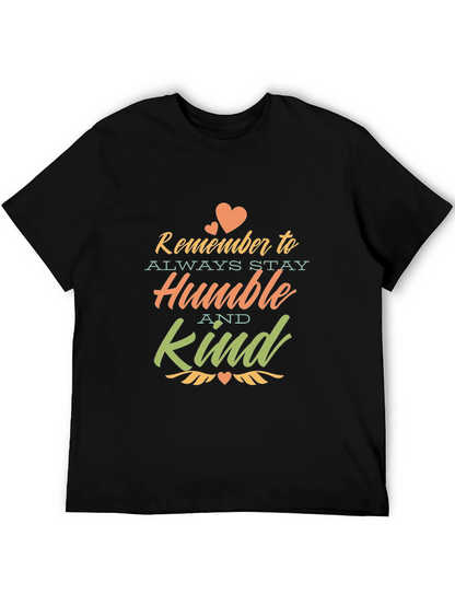 Remember to Stay Humble & Kind T-Shirt