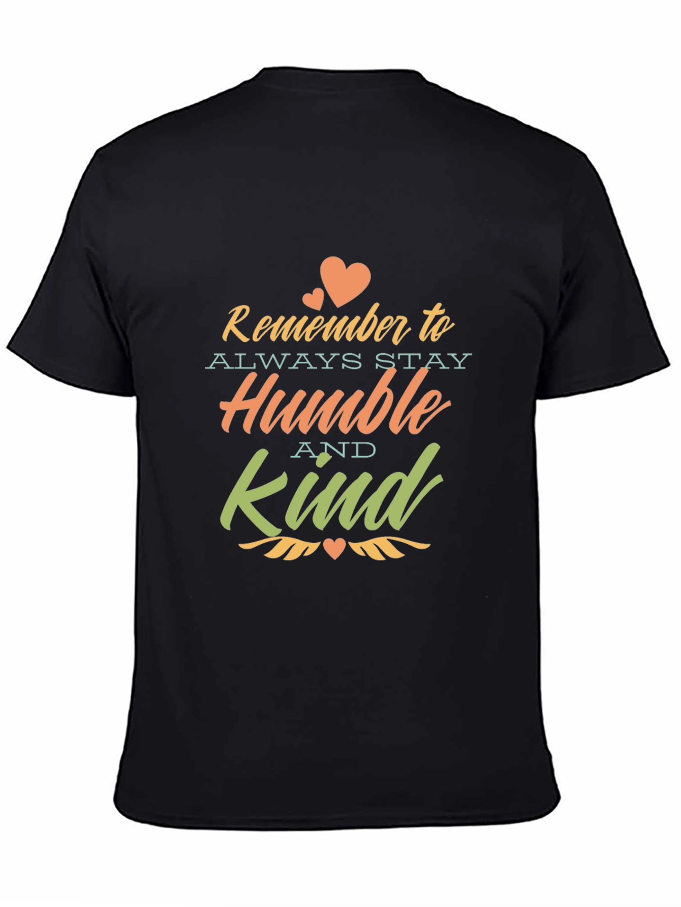 Remember to Stay Humble & Kind T-Shirt