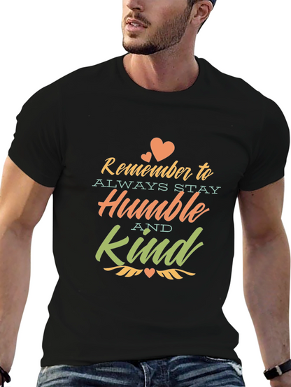 Remember to Stay Humble & Kind T-Shirt