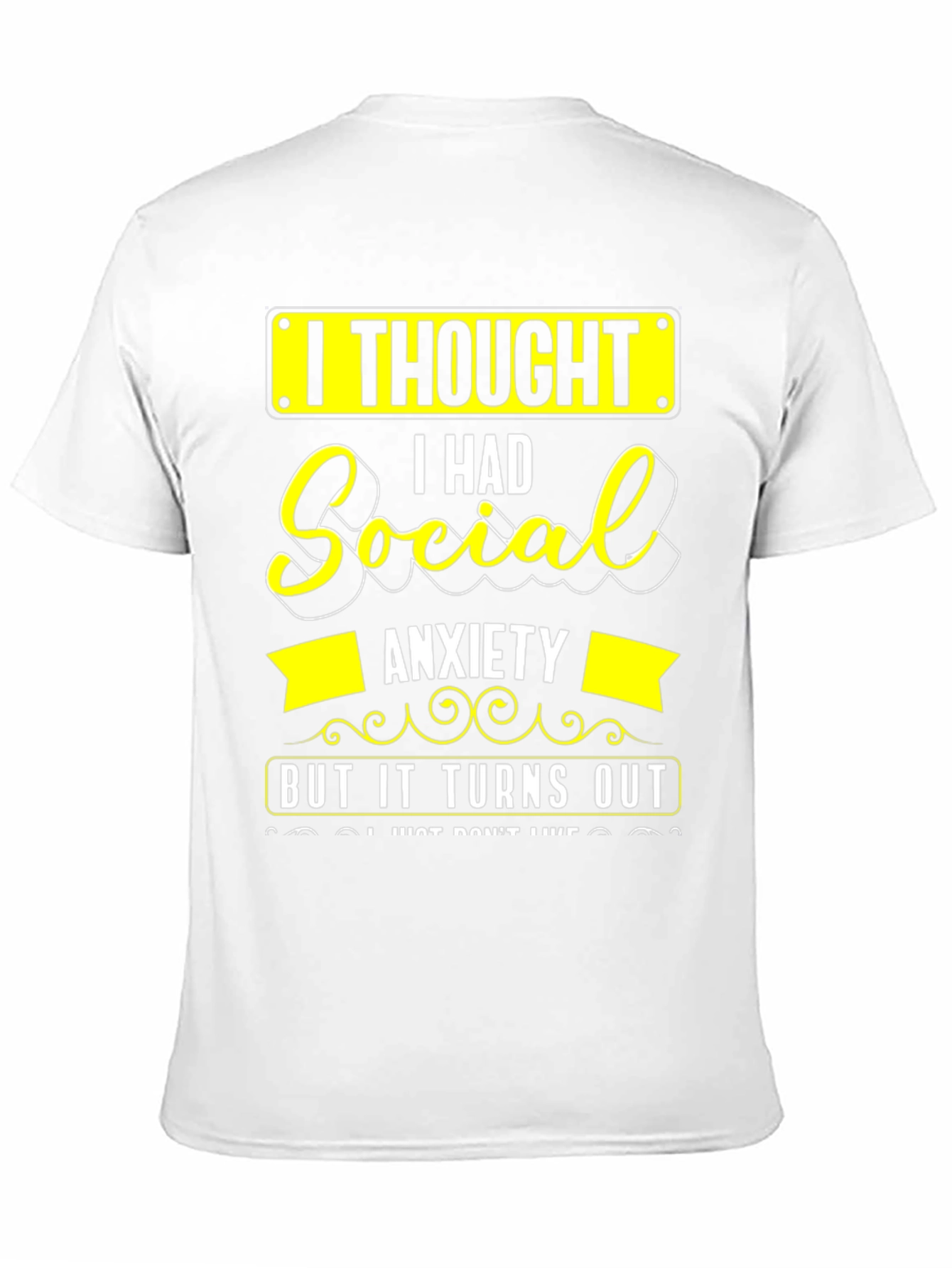 Social Anxiety Funny Graphic T-Shirt