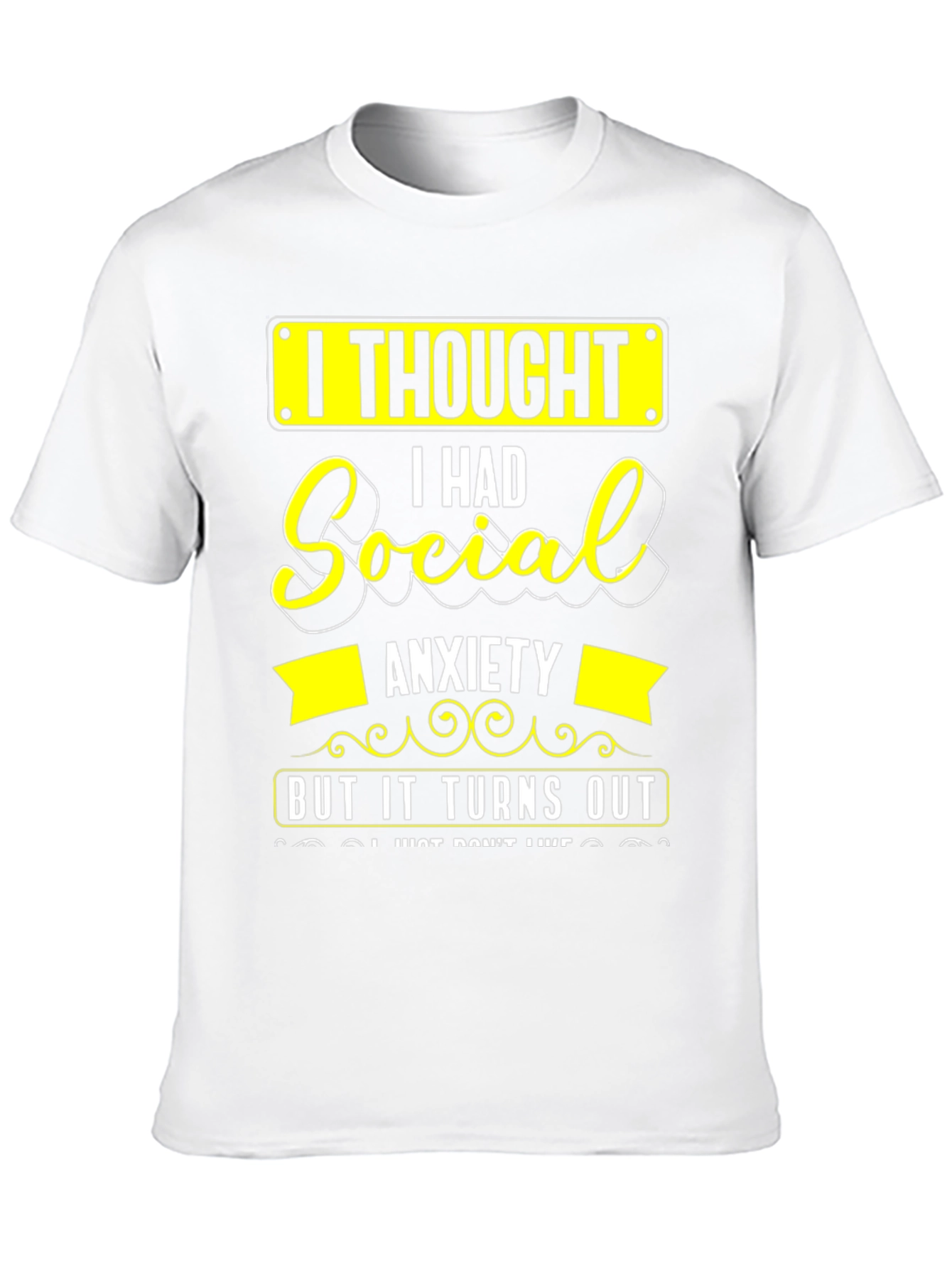 Social Anxiety Funny Graphic T-Shirt