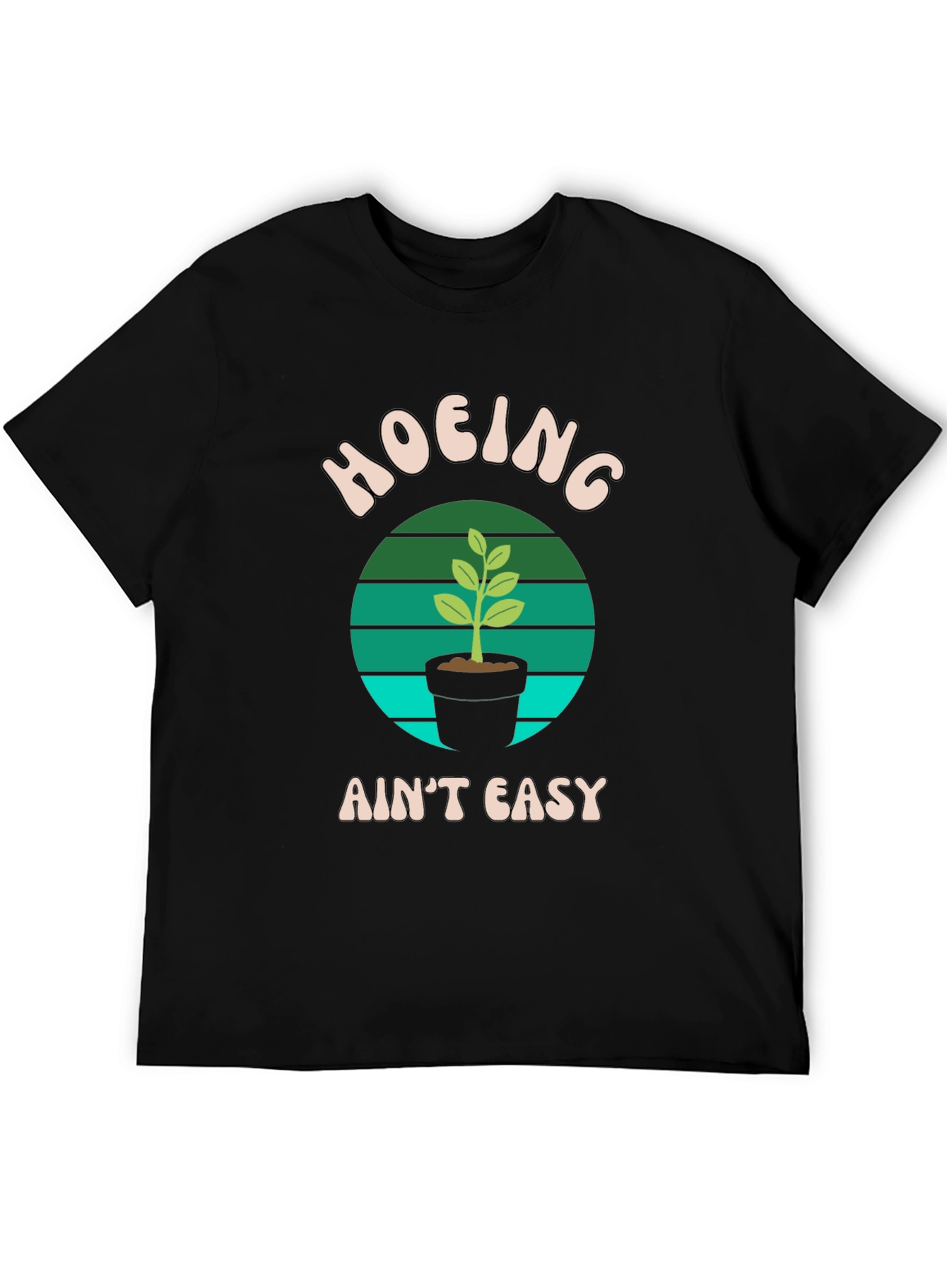 Hoing Aint Easy Black T-Shirt