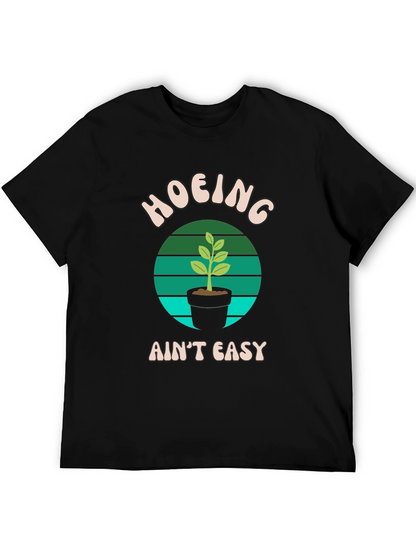 Hoing Aint Easy Black T-Shirt
