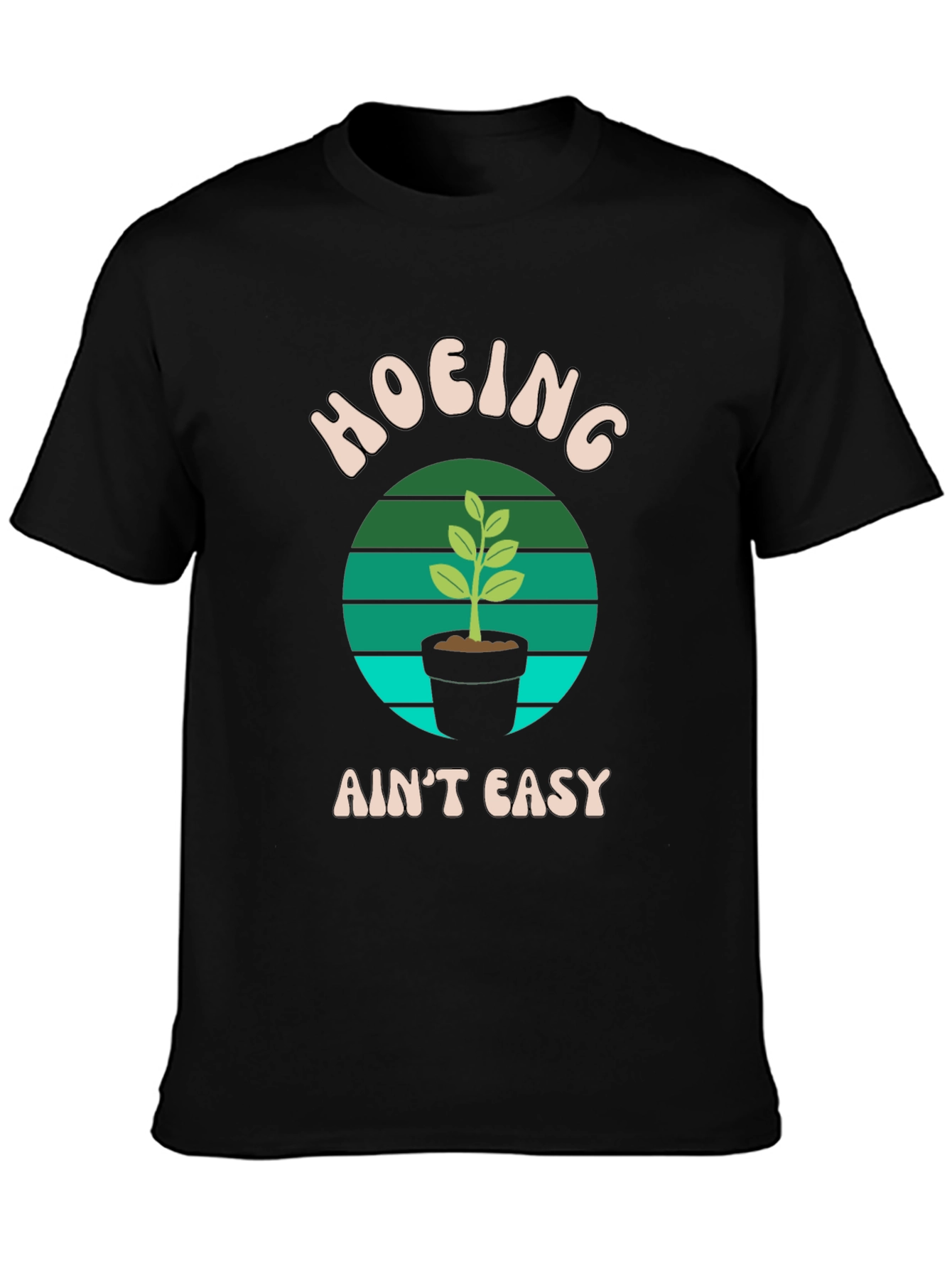 Hoing Aint Easy Black T-Shirt