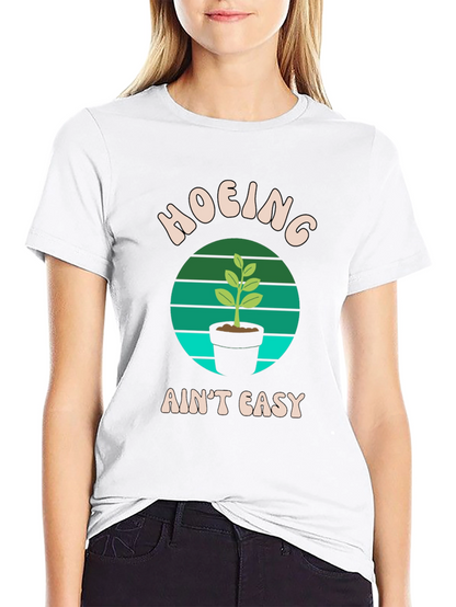 Hoing Aint Easy Black T-Shirt