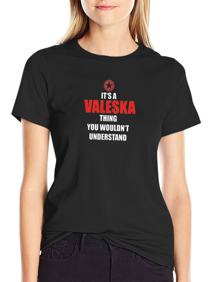Valeska Thing T-Shirt - You Wouldnt Understand