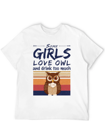 Some Girls Love Owl T-Shirt