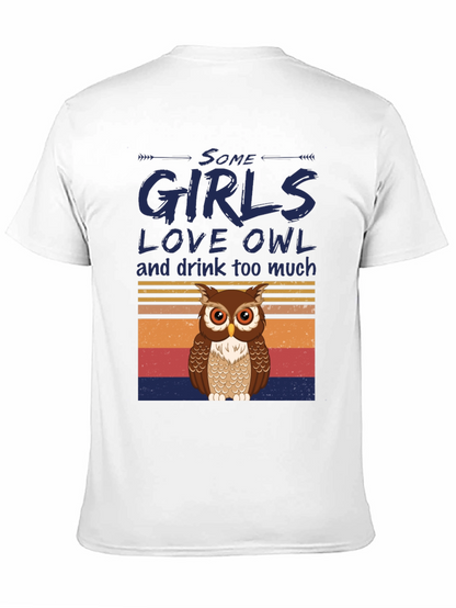 Some Girls Love Owl T-Shirt