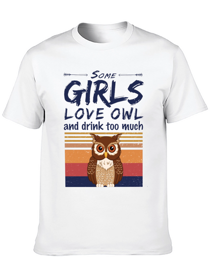 Some Girls Love Owl T-Shirt