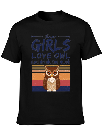 Some Girls Love Owl T-Shirt